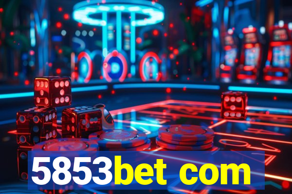 5853bet com